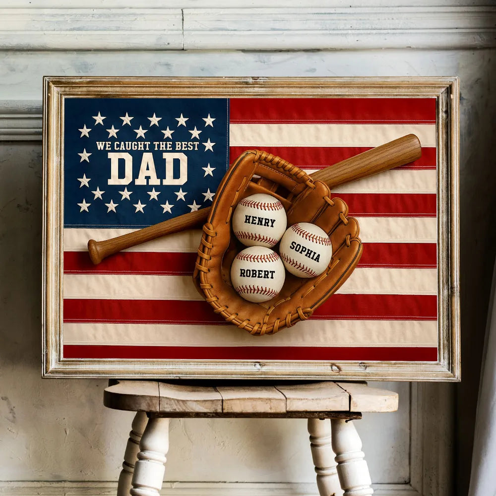 Nation Flag We Caught The Best Dad Baseball 3D Effect Personalized Canvas, Unique Father's Day Gift For Dad