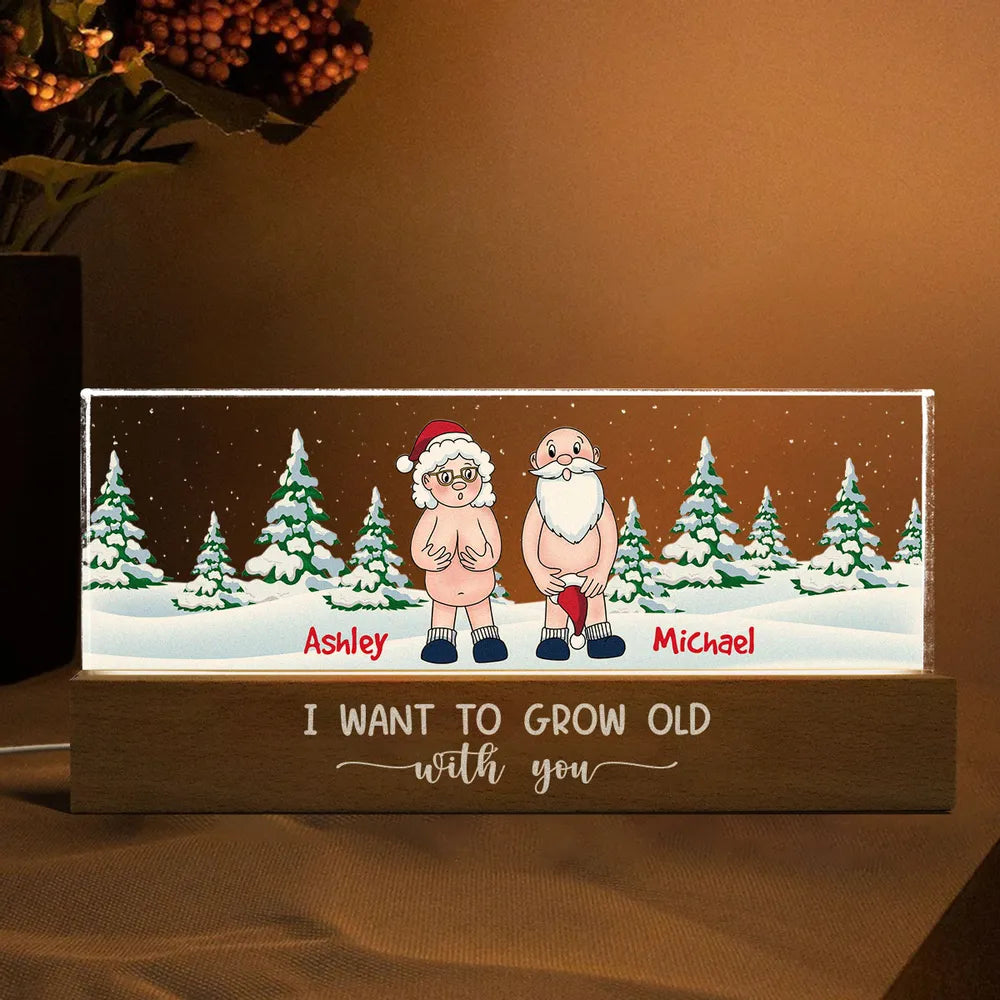 I Want To Grow Old With You Naughty Couple - Personalized 3D LED Light Wooden Base - Christmas Gift For Couple
