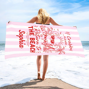 If Crabby Please Return To The Beach, Personalized Beach Towel, Summer Gift For Family, Friends
