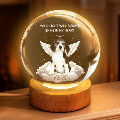 Your Light Will Always Shine in My Heart - Personalized Crystal Ball LED Night Light - Pet Memorial Gift