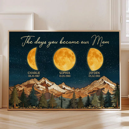 Mountain Valley The Day You Became Mom Grandma Custom Birth Moon Phase - Personalized Canvas - Mother's Day Gift For Mom, Grandma