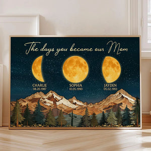 Mountain Valley The Day You Became Mom Grandma Custom Birth Moon Phase - Personalized Canvas - Mother's Day Gift For Mom, Grandma