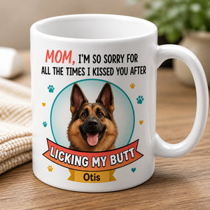 Funny Dog Mom Apology Mug – Custom Pet Portrait - Personalized Mug 7a29155e-ef37-488e-8823-6a90227abff1.jpg