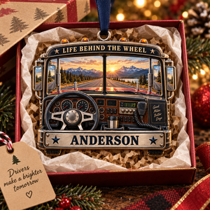 Personalized Truck Driver Christmas Gift - Custom Name Life Behind The Wheel Ornament 7bbe2ebd-508b-46cf-89ab-7bb87b6b2db5-Image-Sep-23-2026-10_30_43-AM-2-.png