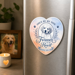Pet Memorial Heart Fridge Magnet – Once By My Side - Personalized Custom Shape Fridge Magnet 7cd3b732-bc98-4441-8d06-68604ac33528.jpg