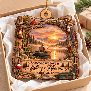 Someone We Love Is Fishing In Heaven 2D Flat - Personalized Wooden Ornament - Memorial Sympathy Gift 7cfd600e-019b-43fd-a069-95880d4a7478-t-i-xu-ng-28-.png