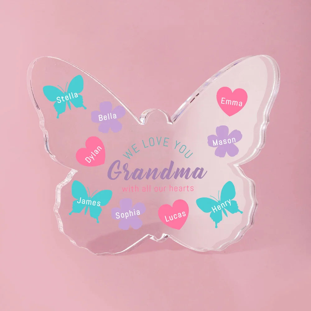 Personalised We Love You with All Our Hearts Butterfly Acrylic Plaque with Engraved Name and Text Mother's Day Birthday Gift for Grandma Mom