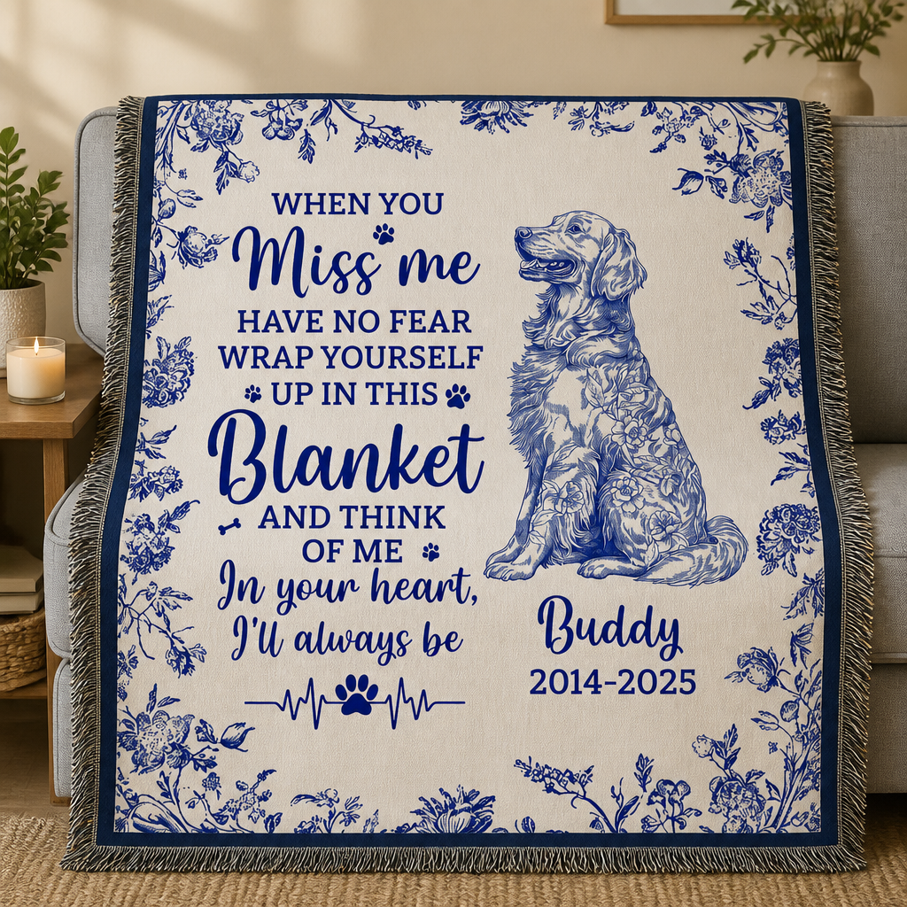 Dog Memorial Blanket – When You Miss Me (Name + Years) - Personalized Blanket 7f2ce7fb-4c31-4dbc-bbea-77d86f50e9e6.png