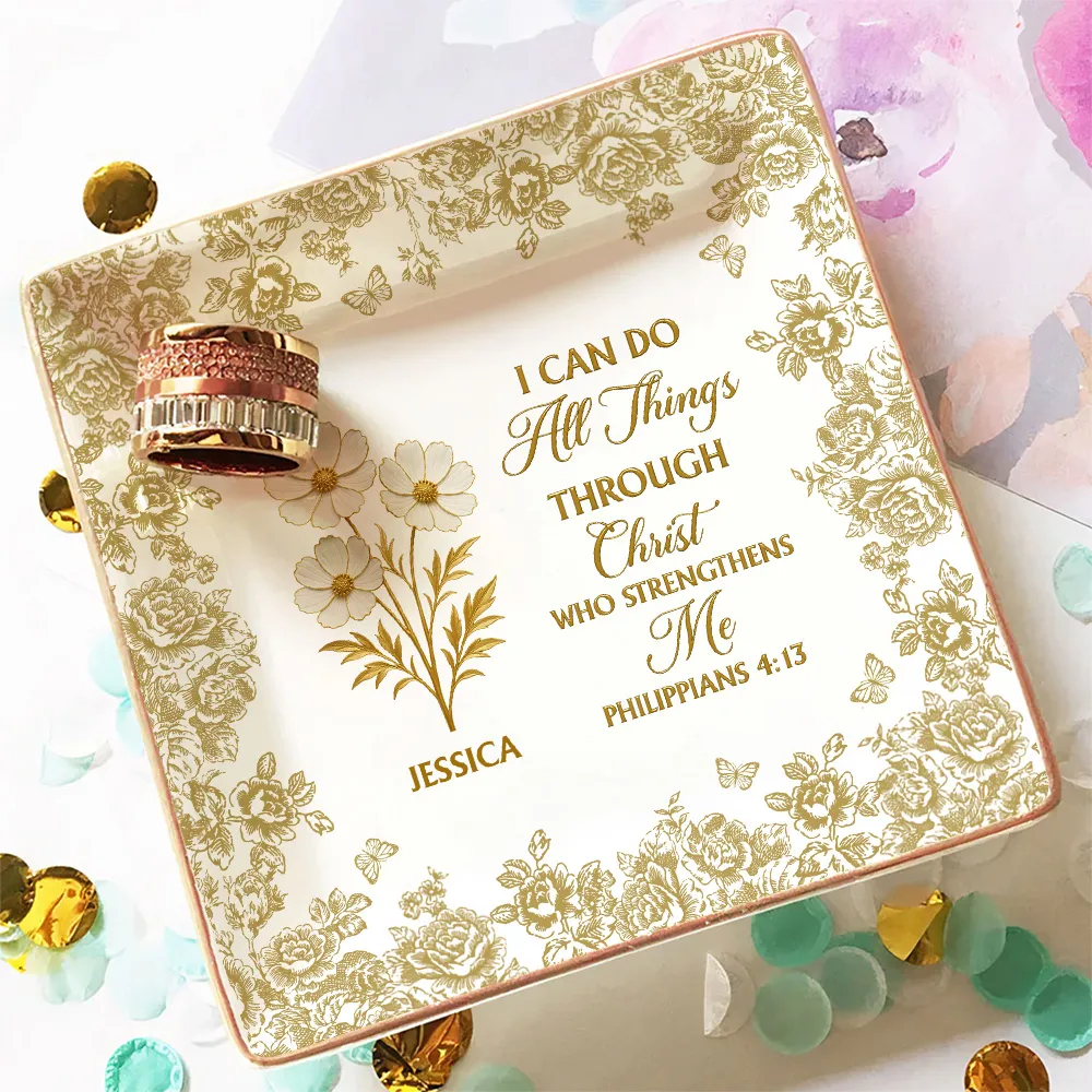 All Things Through Christ - Personalized Jewelry Dish - Gift for Mom, Grandma, Sister, Friend 7f7b48b6-2867-4e30-879b-03c21d3b62ec-ban-3_converted.png