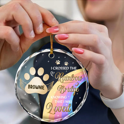 I Crossed The Rainbow Bridge Memorial Pet - Personalized Circle Glass Ornament 7fccaac2-391a-4467-ae94-0b7e187ca093-NN565-NGO2630-MK3_3aef9b21-9f86-4f1a-b7d1-463182c9b79c.jfif