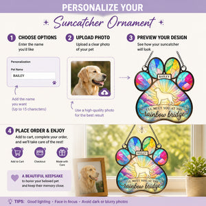 Rainbow Bridge Paw Suncatcher – Personalized Pet Name - Personalized Suncatcher Ornament 80ee4c87-4a43-4358-b2d9-01a006eb0dec.jpg