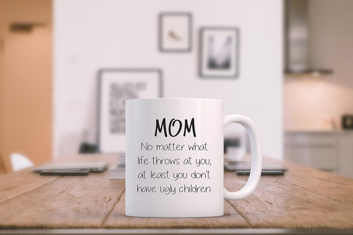 Mom No Matter What, Ugly Children Funny Coffee Mug - Gifts for Mom from Daughter, Son - Best Mom Gifts for Women
