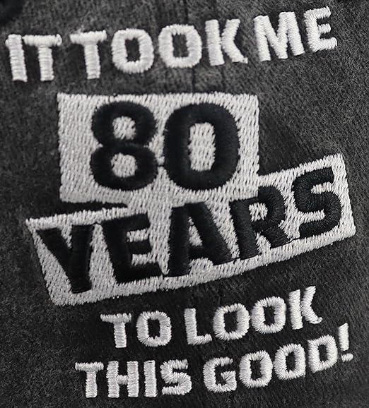 It Took Me 80 Years to Look This Good Hat for Women Men, Custom Any Year Baseball Cap 80th Birthday Cap Adjustable Embroidered Baseball Cap