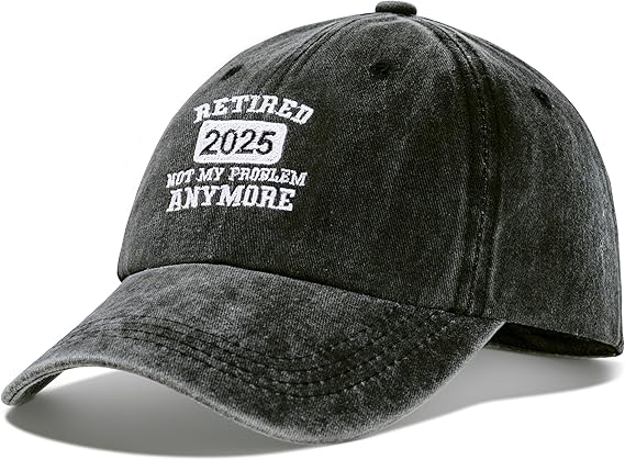 Retired 2025 Not My Problem Anymore Personalized Baseball Cap Adjustable Mens Gifts Ideas for Birthday Fathers Day Gift