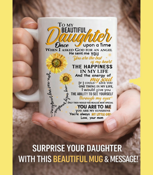 To My Daughter Sunflower Coffee Mug from Mom, Inspirational Daughter Gift Mug, Birthday Gift for Daughter Mother's Day Gift