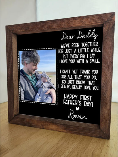 Father Gift, Dad Gift, Custom First Father's Day Picture Frame Gifts for 1st Fathers Day from Baby First Fathers Day Gift- Personalized First Father's Day 2025 Wood Sign Frame , Fathers Day For Daddy