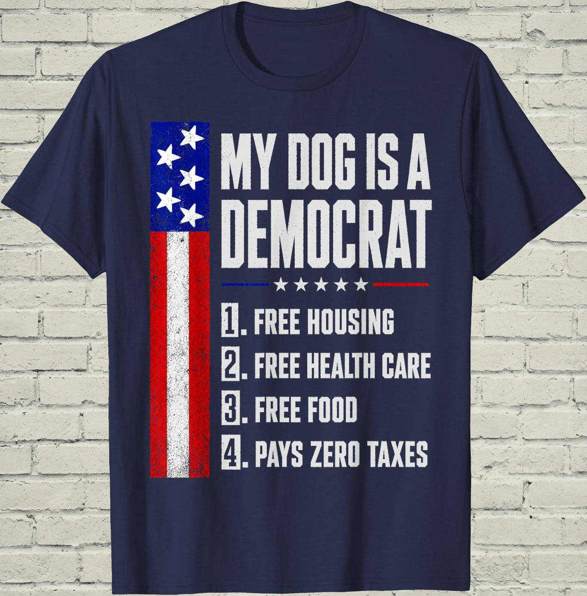 My Dog Is A Democrat Shirt, Funny Political Tee, Sarcastic Pet Gear, Conservative Humor Top, Fathers Day Gift For Dad, Men Gag Present 82225386-0747-40f5-9ad0-b44b55cd9040-2.jpg