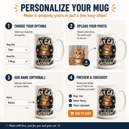 If You Hurt My Cat — Personalized Name Mug - Personalized Mug 87b734f6-8330-4f1f-a8d3-e235d03c3173.jpg