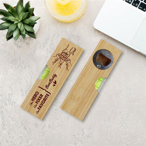 Dad Our Fixer Our Hero - Personalized Bottle Opener - Gift For Dad, Father's Day, Birthday Gift