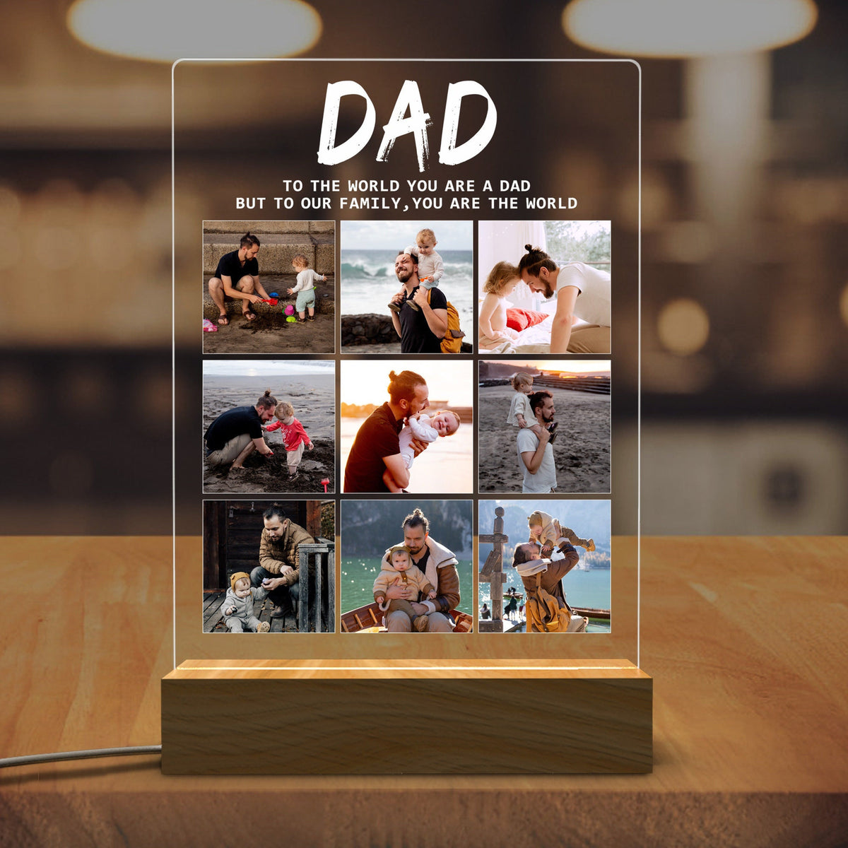 Dad You Are The World Photo Collage - Personalized 3D LED Light Wooden Base - Gift For Father