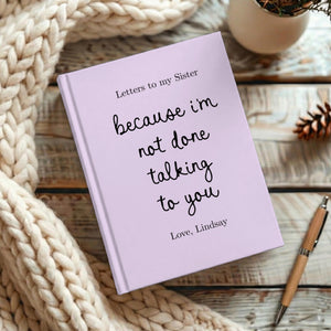 Letters to My Sister Grief Journal, Personalized Loss of Sister Gift, Custom Memorial Keepsake In Loving Memory Hardcover