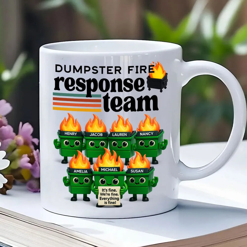 Dumpster Fire Response Team - Personalized Mug - Funny Christmas Gift, Gift for Coworkers, Boss
