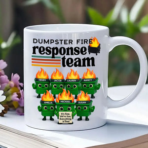 Dumpster Fire Response Team - Personalized Mug - Funny Christmas Gift, Gift for Coworkers, Boss
