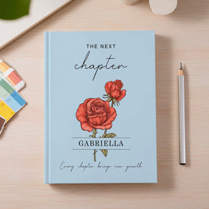 Personalized Birth Month Flower The Next Chapter Hardcover Journal Matte: Class Of 2026 Gift, Graduation 2026 Gift For Daughter