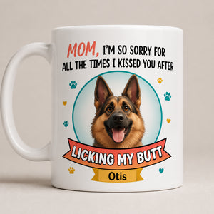 Funny Dog Mom Apology Mug – Custom Pet Portrait - Personalized Mug 8b4509f0-51d5-4ba1-a78e-2aa141250feb.jpg