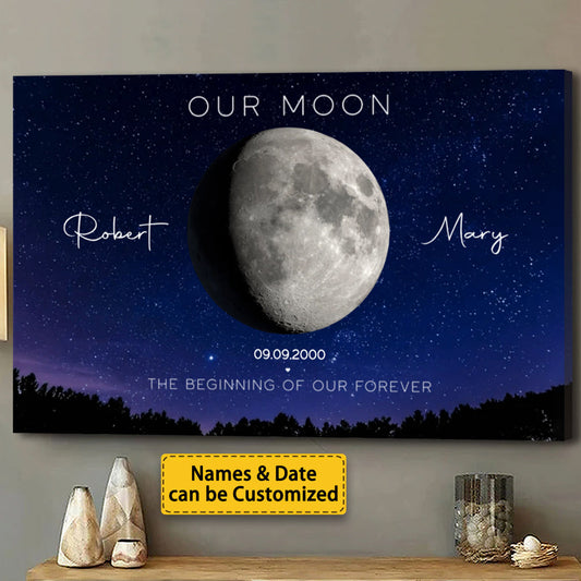 Our Moon Anniversary Gift for Couple - Personalized Moon Phase Canvas / Poster Valentine Gift For Him Gift For Her Anniversary Gift Wedding Gift