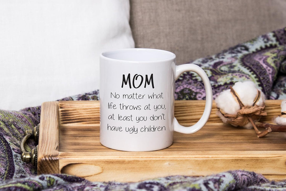 Mom No Matter What, Ugly Children Funny Coffee Mug - Gifts for Mom from Daughter, Son - Best Mom Gifts for Women