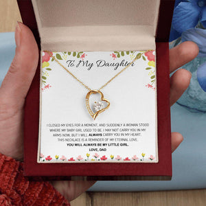 To My Daughter This Necklace Is A Reminder Of My Eternal Love, Necklace With Message Card, For Daughter, For Daughter, From Dad To Daughter Forever Love Necklace 91.jpg