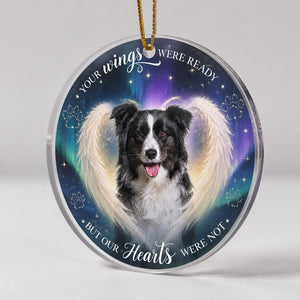 Pet Memorial Acrylic Ornament – Your Wings Were Ready - Personalized Transparent Acrylic Ornament 9319ce8e-7063-43b5-acc3-6183ef6ba339.jpg