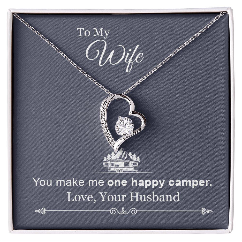 To My Wife You Make Me One Happy Camper, Forever Love Necklace Gift For Wife, For Wife Gift For Wife Gift For Wife, For Wife, Love From Husband. 938.jpg