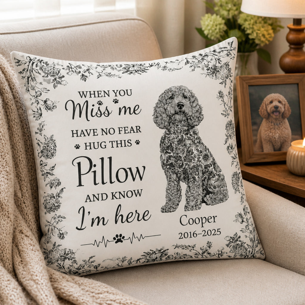 Pet Memorial Hug Pillow — When You Miss Me - Personalized Pillow 93e002a1-f867-4ab9-be48-49d6b39ea0b3.jpg