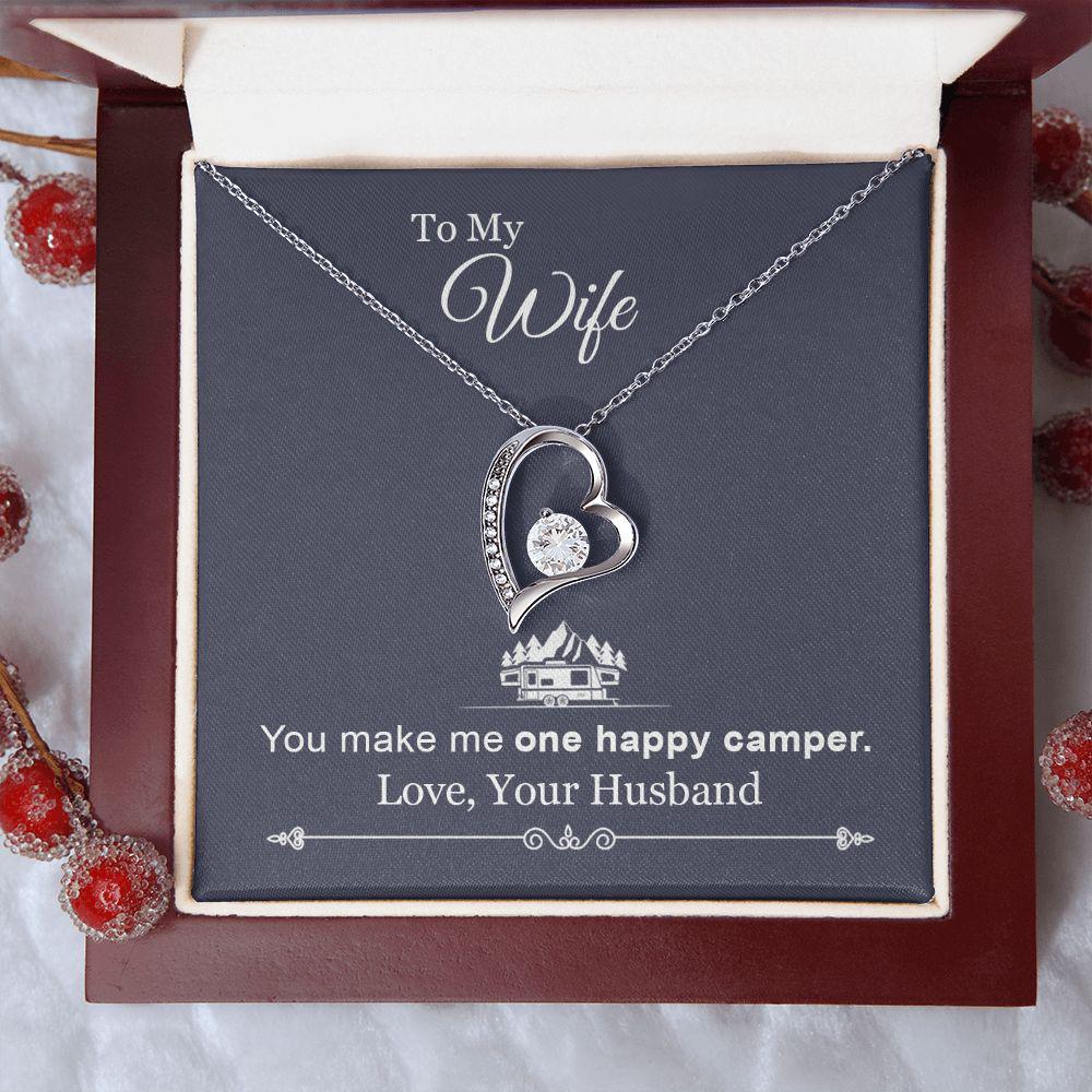 To My Wife You Make Me One Happy Camper, Forever Love Necklace Gift For Wife, For Wife Gift For Wife Gift For Wife, For Wife, Love From Husband. 944.jpg
