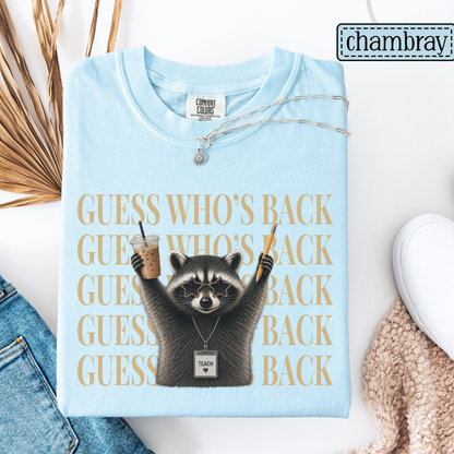 Teacher Back To School Shirt • Comfort Colors Funny Raccoon Guess Who's Back Teacher Tshirt • Sarcastic Teacher First Day Of School Gifts 949fbcd1-61f3-4651-bc42-b26822239859-4.png