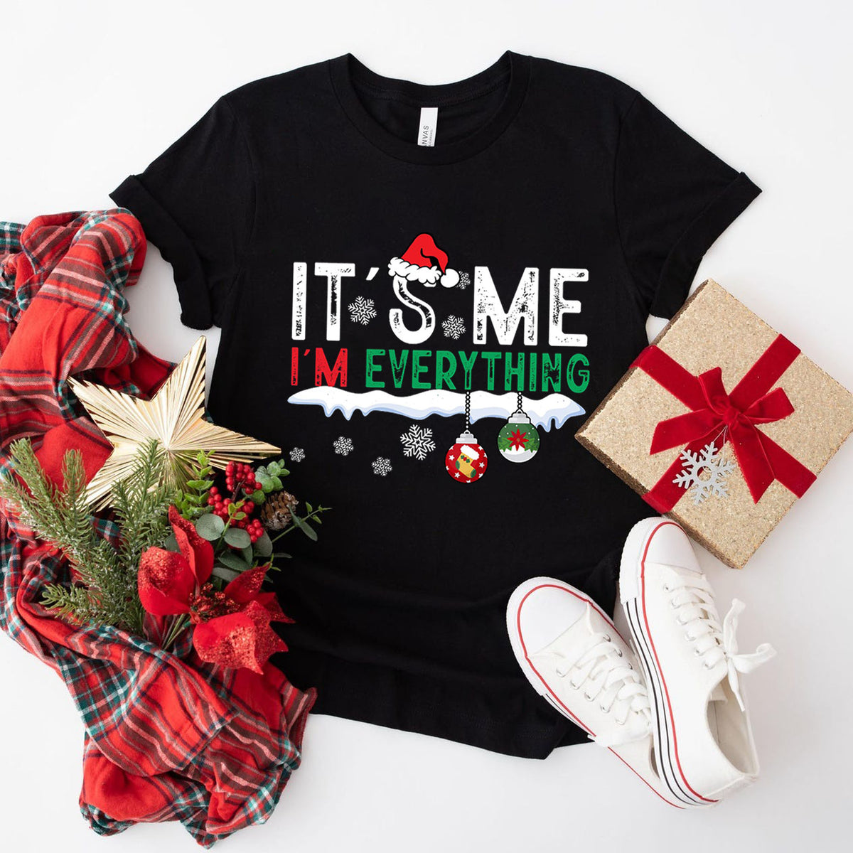 I Have Everything I Want for Christmas/ It's Me I'm Everything Matching T-Shirt
