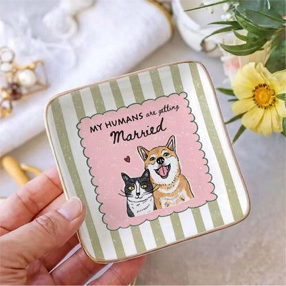 Custom Pet Ring Dish, My Humans Are Getting Married Jewelry Trinket Dish, Personalized Dog Portrait Ring Dish, Engagement Gift For Her 961f126f-fd10-4264-b273-d3ac2564e388-7.jpg