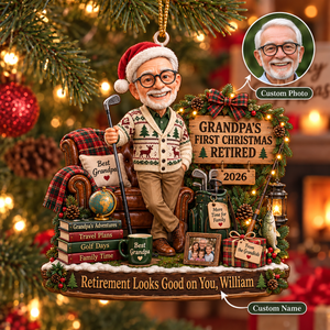 Personalized Grandpa’s First Christmas Retired Ornament 2026 – Custom Photo & Name Retirement Gift for Grandpa, Golf Lover, Fishing & Family Keepsake 96ad14f8-83eb-44a8-a5cf-f1943b09f712-Retirement-Looks-Good-on-You-Grandpa-Image-Sep-18-2026-11_07_49-AM.png
