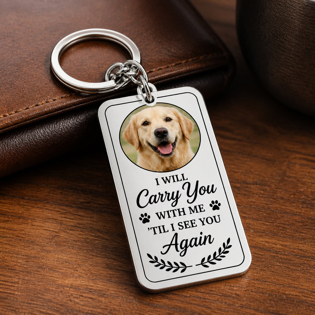 Pet Memorial Photo Keychain – Carry You With Me - Personalized Color Printed Stainless Steel Keychain 9750e377-fbbf-474b-8ef3-770d0cf35546.jpg
