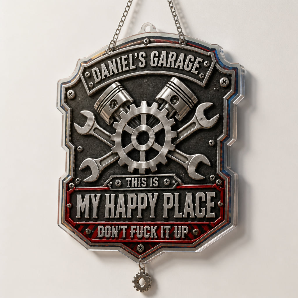 Personalized Garage Happy Place Metal Sign – Industrial Badge - Personalized 1 Layered Suncatcher with Charm 98ece4f4-11de-423b-bacc-4e32aeb61e92.jpg