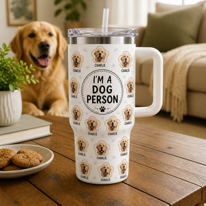 I'm A Dog Person Pet Photo Pattern 40oz Tumbler - Personalized 40 oz Stainless Steel Tumbler 99bfdccb-01b5-4d75-9e84-429e444a3864.jpg