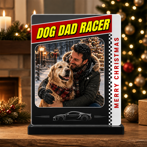 Dog Dad Racer Photo Plaque — Merry Christmas - Personalized Acrylic Plaque 99c21d17-6a6a-47fc-b303-5cb6b7a9705e.png