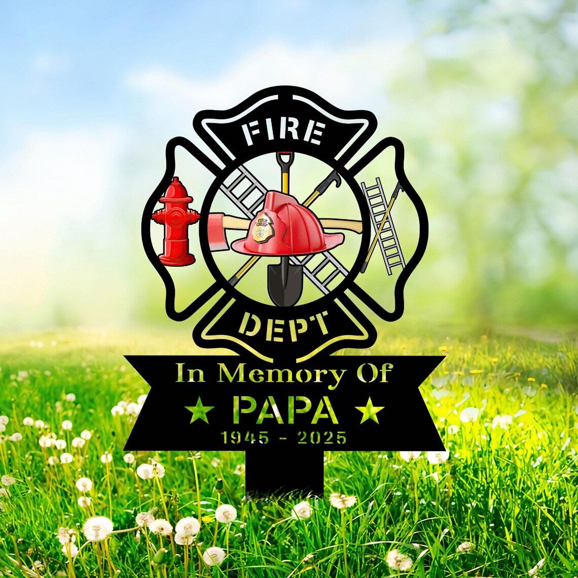 Custom Firefighter Memorial Stake, Custom Metal Grave Marker, Fireman Remembrance Sign, Sympathy Gift, Outdoor Yard Decor