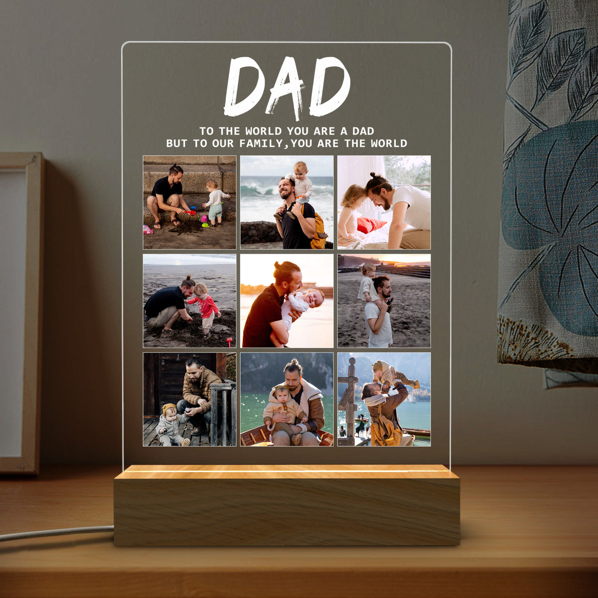 Dad You Are The World Photo Collage - Personalized 3D LED Light Wooden Base - Gift For Father