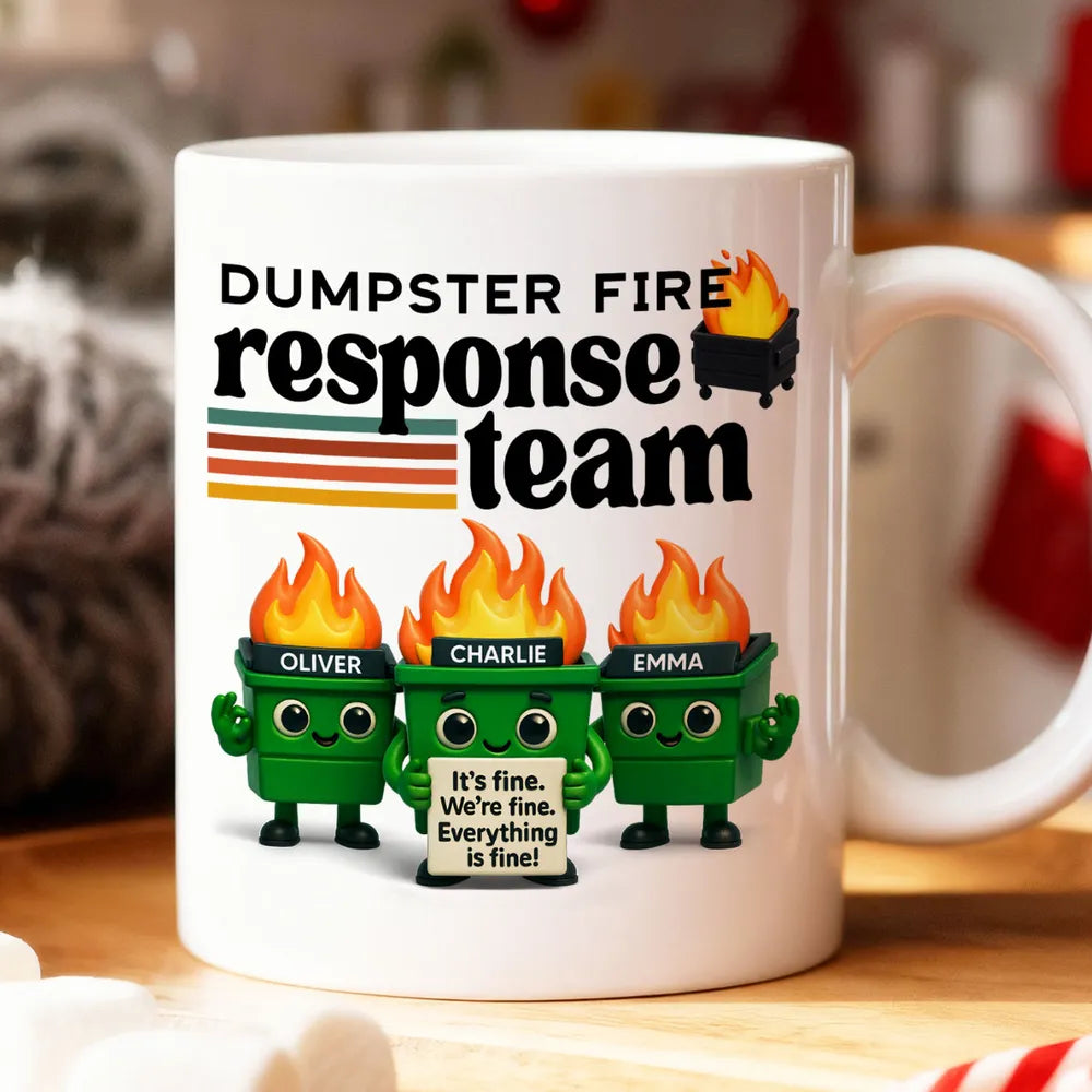Dumpster Fire Response Team - Personalized Mug - Funny Christmas Gift, Gift for Coworkers, Boss