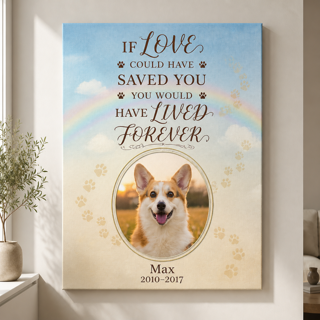Pet Memorial Canvas — If Love Could Have Saved You (Photo, Name & Years) - Personalized Canvas 9c11b8bf-93a2-40d0-91d1-cbb49e187075.png