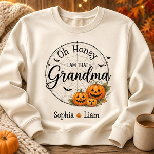 Oh Honey I Am That Grandma – Halloween Pumpkin Names Sweatshirt - Personalized Sweatshirt 9c96bd36-4900-4c11-8570-997136e56fd5.png