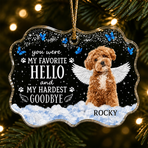 Pet Memorial Photo Ornament - My Favorite Hello, Hardest Goodbye - Personalized Transparent Acrylic Ornament 9d31deb3-dbf8-4f6f-8f06-19b901db3206.png